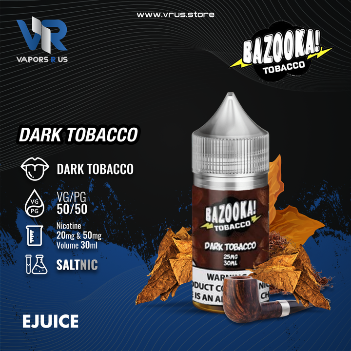 Bazooka - Dark Tobacco 30ml (SaltNic)