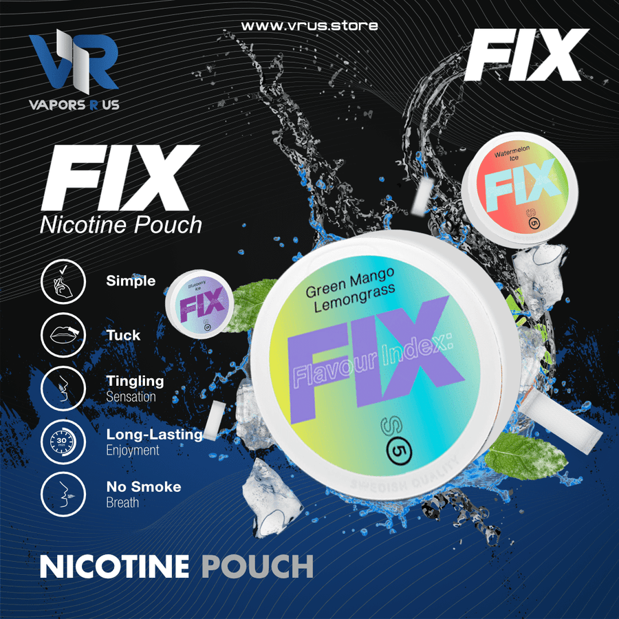 FIX - Nicotine pouches | Vapors R Us LLC
