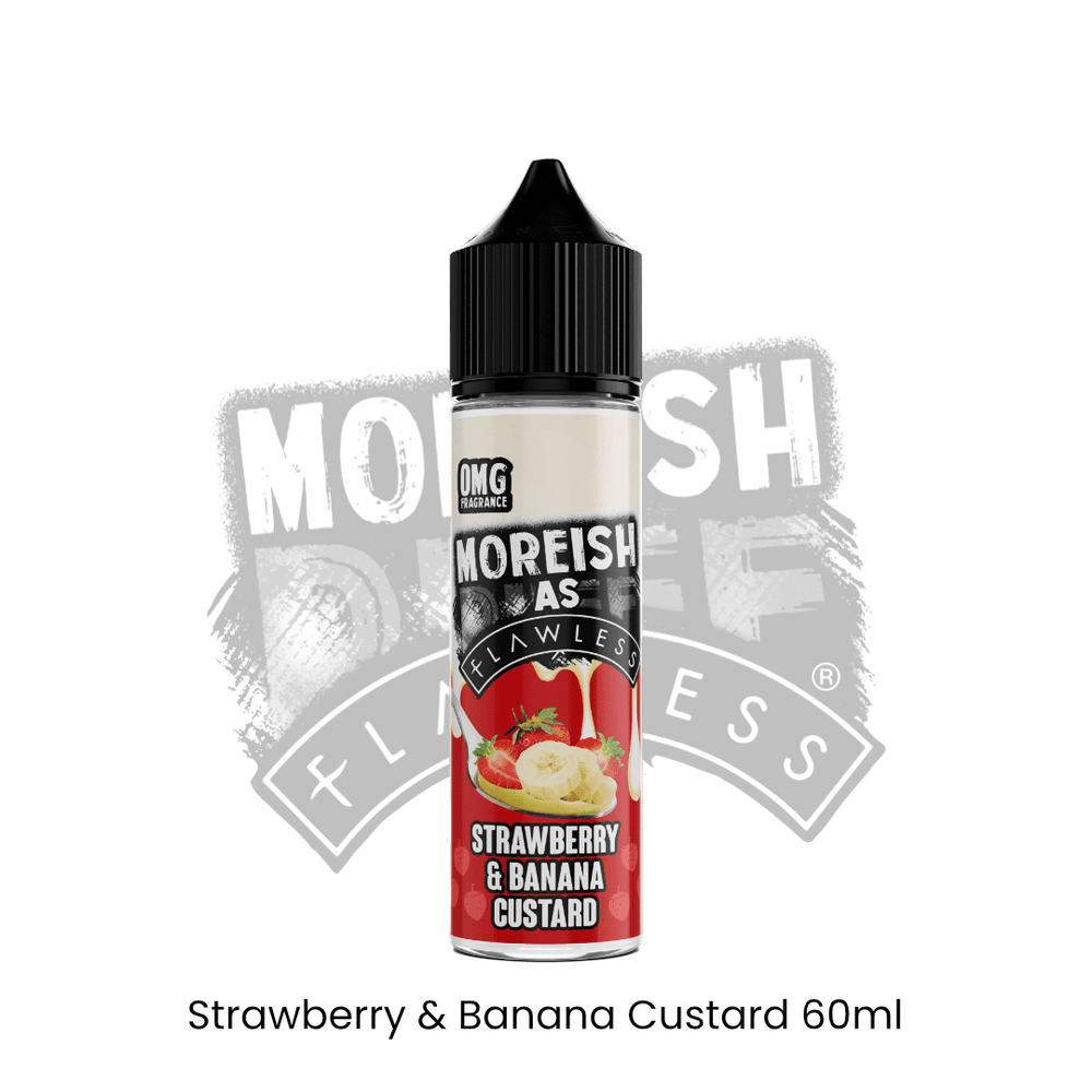 MOREISH AS FLAWLESS - Strawberry Banana Custard | Vapors R Us LLC