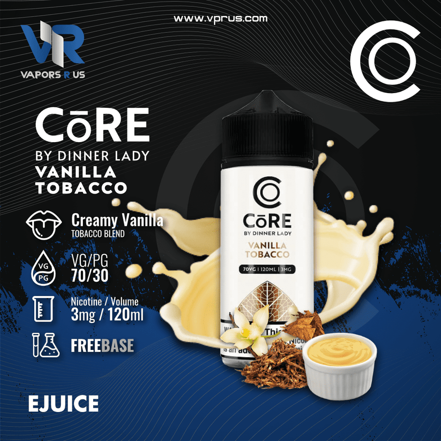 CORE - Vanilla Tobacco 3mg 120ml | Vapors R Us LLC