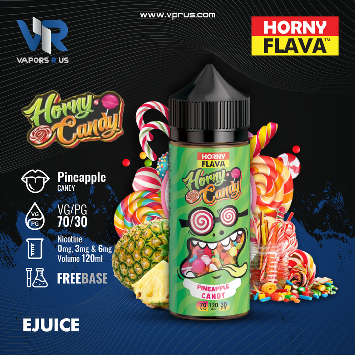 HORNY CANDY - Pineapple Candy 120ml | Vapors R Us LLC