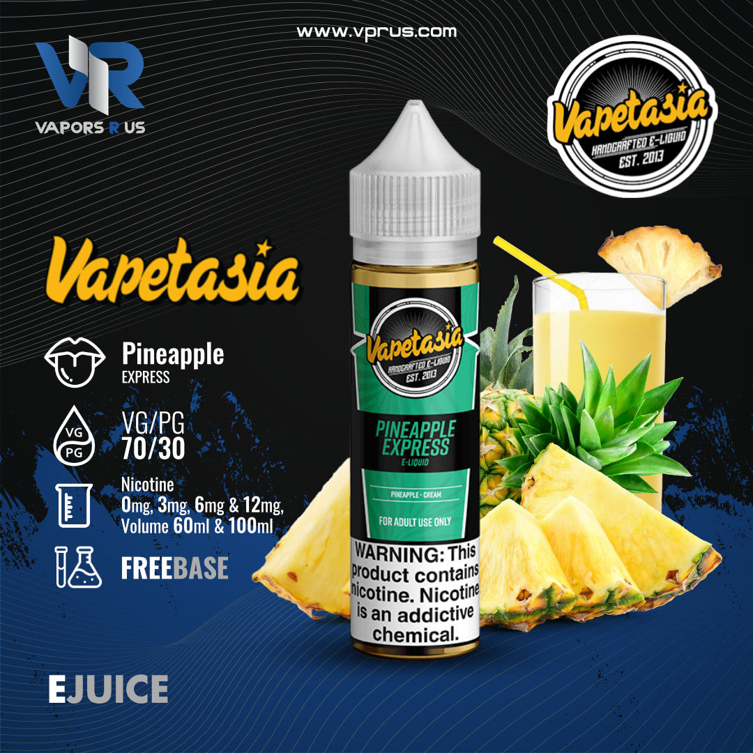 VAPETASIA - Pineapple Express 60ml