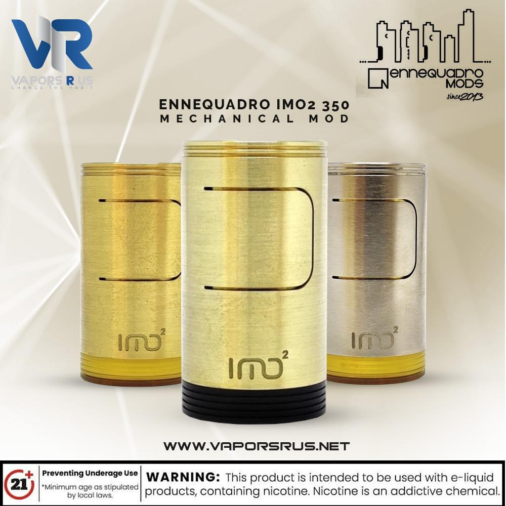 ENNEQUADRO - Imo2 350 Mechanical MOD | Vapors R Us LLC